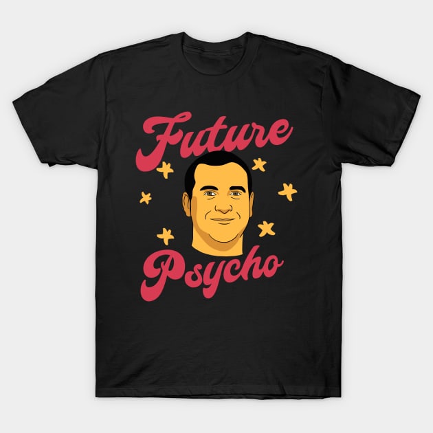 Psychology - Future Psycho T-Shirt by isstgeschichte